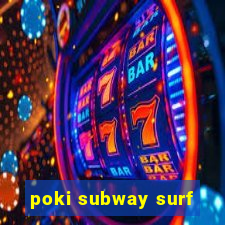 poki subway surf